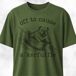 Off To Cause A Kerfuffle Bulldog 2 T Shirt Gift For Dog Lover