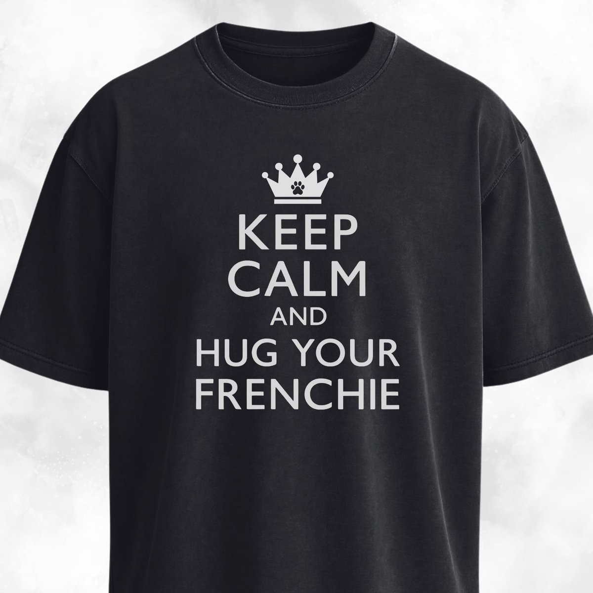 Keep Calm And Hug Your Frenchie T Shirt Gift For Dog Lover