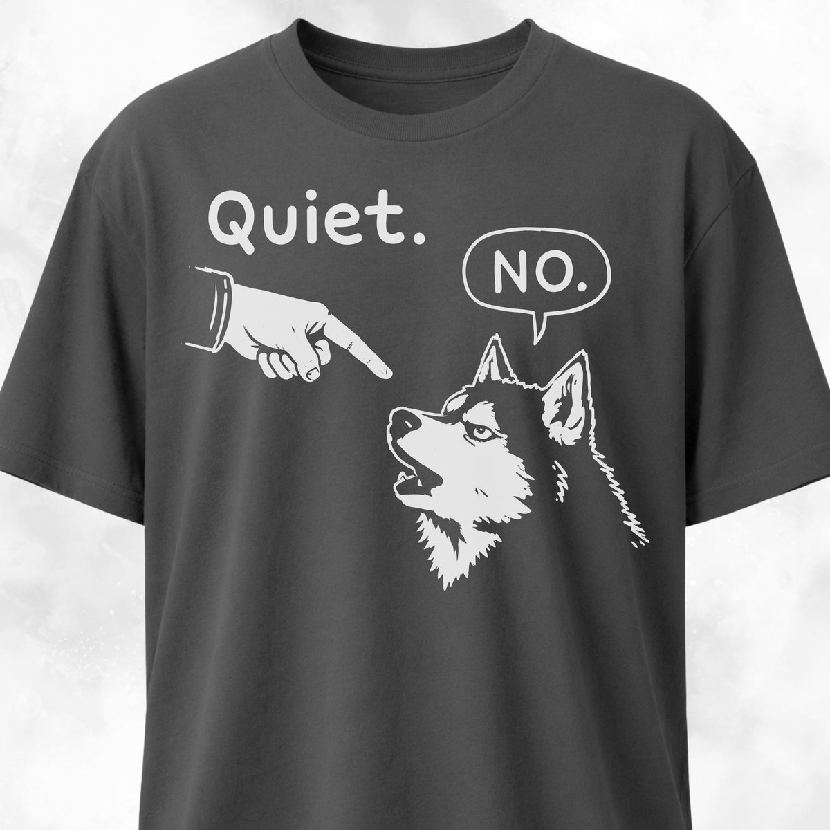 Quiet No Husky T Shirt Gift For Dog Lover