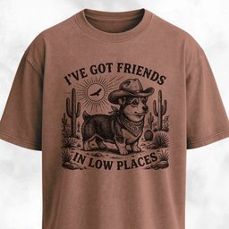 Ive Got Friends In Low Places Corgi T Shirt Gift For Dog Lover
