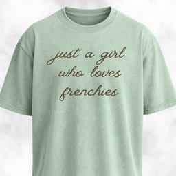 Just A Girl Who Loves Frenchies T Shirt Gift For Dog Lover