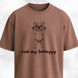 Rub My Bellayyyy Frenchie T Shirt Gift For Dog Lover