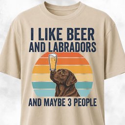 I Like Beer And Labradors T Shirt Gift For Dog Lover
