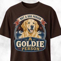 Not A Dog Person Goldie T Shirt Gift For Dog Lover