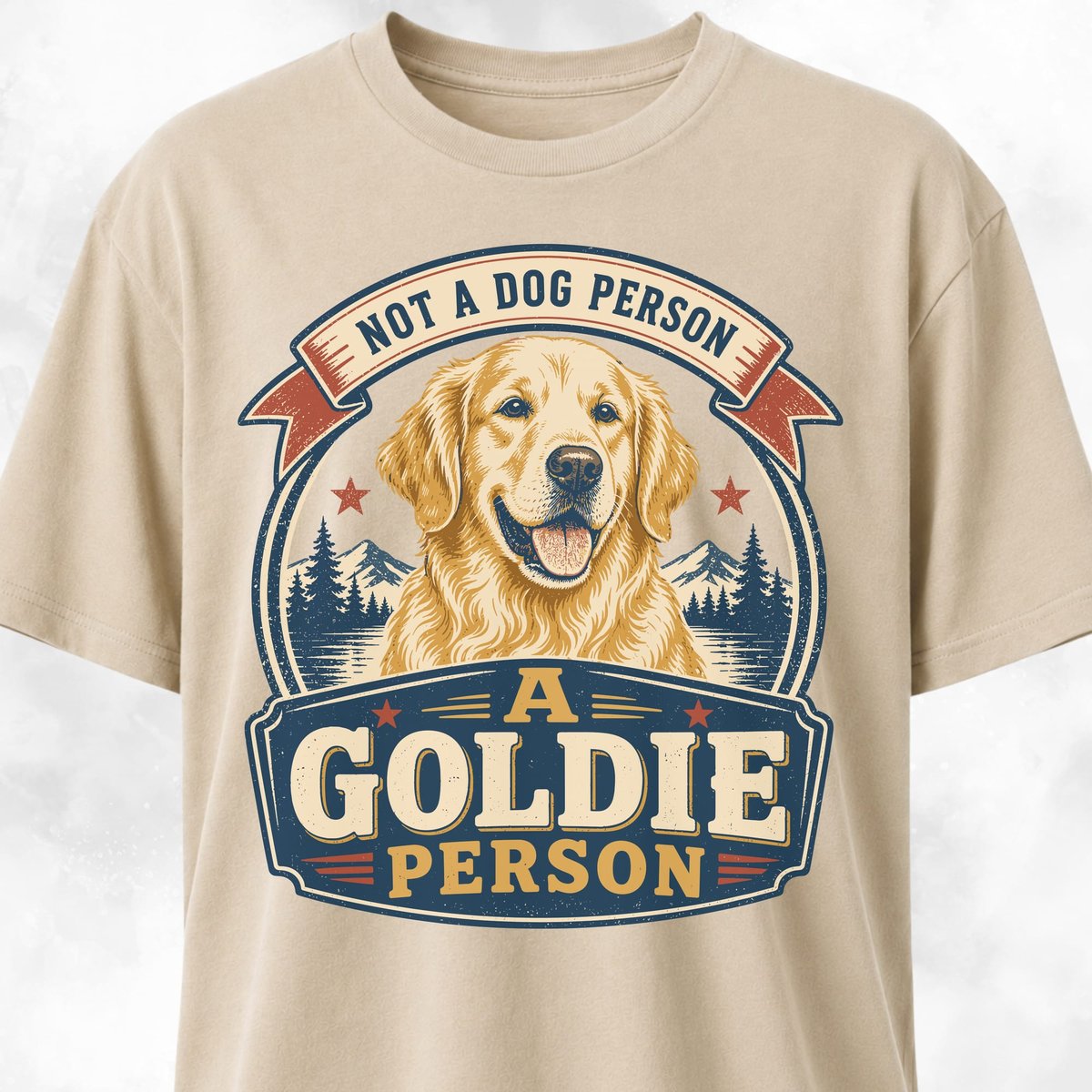 Not A Dog Person Goldie T Shirt Gift For Dog Lover