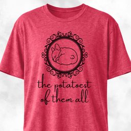 The Potatoest Of Them All French Bulldog T Shirt Gift For Dog Lover