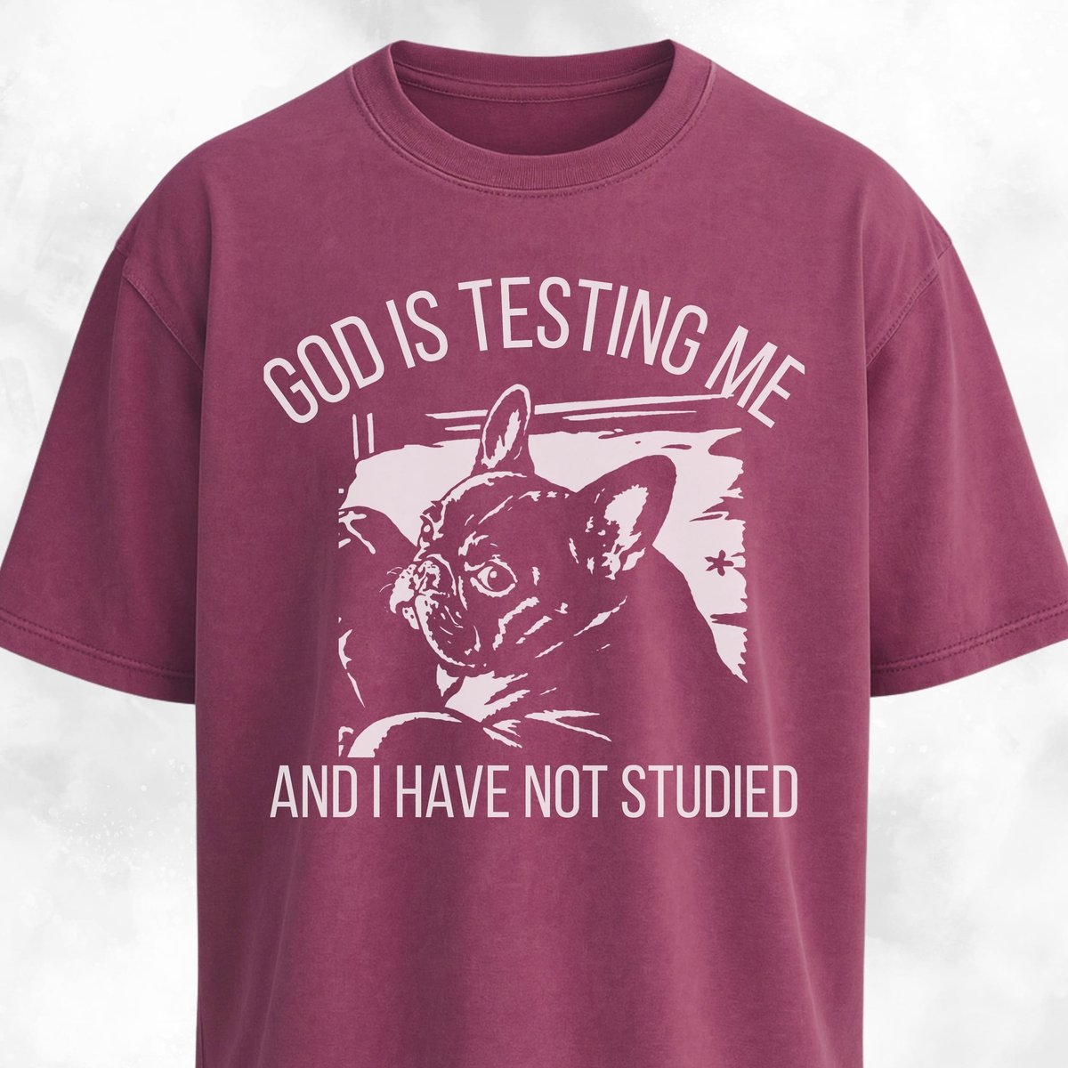 God Is Testing Me Frenchie T Shirt Gift For Dog Lover
