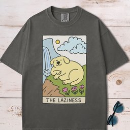 The Laziness Card T Shirt Gift For Dog Lover