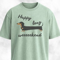 Happy Long Weeekend Doxie T Shirt Gift For Dog Lover