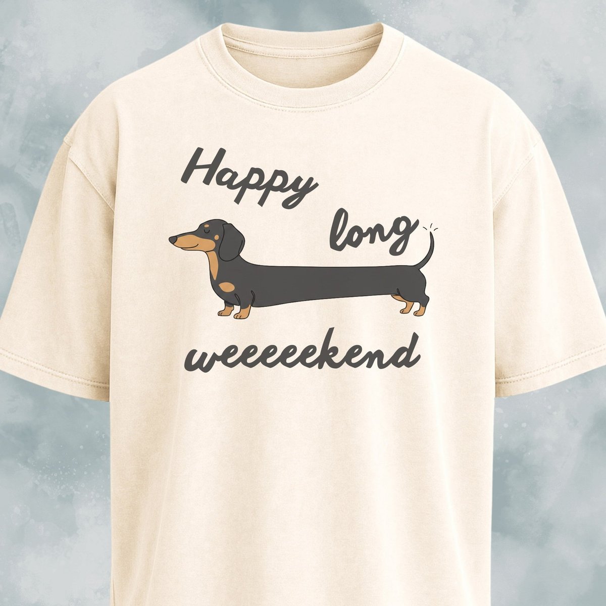 Happy Long Weeekend Doxie T Shirt Gift For Dog Lover
