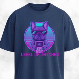Level Up Bitches Retro French Bulldog T Shirt Gift For Dog Lover