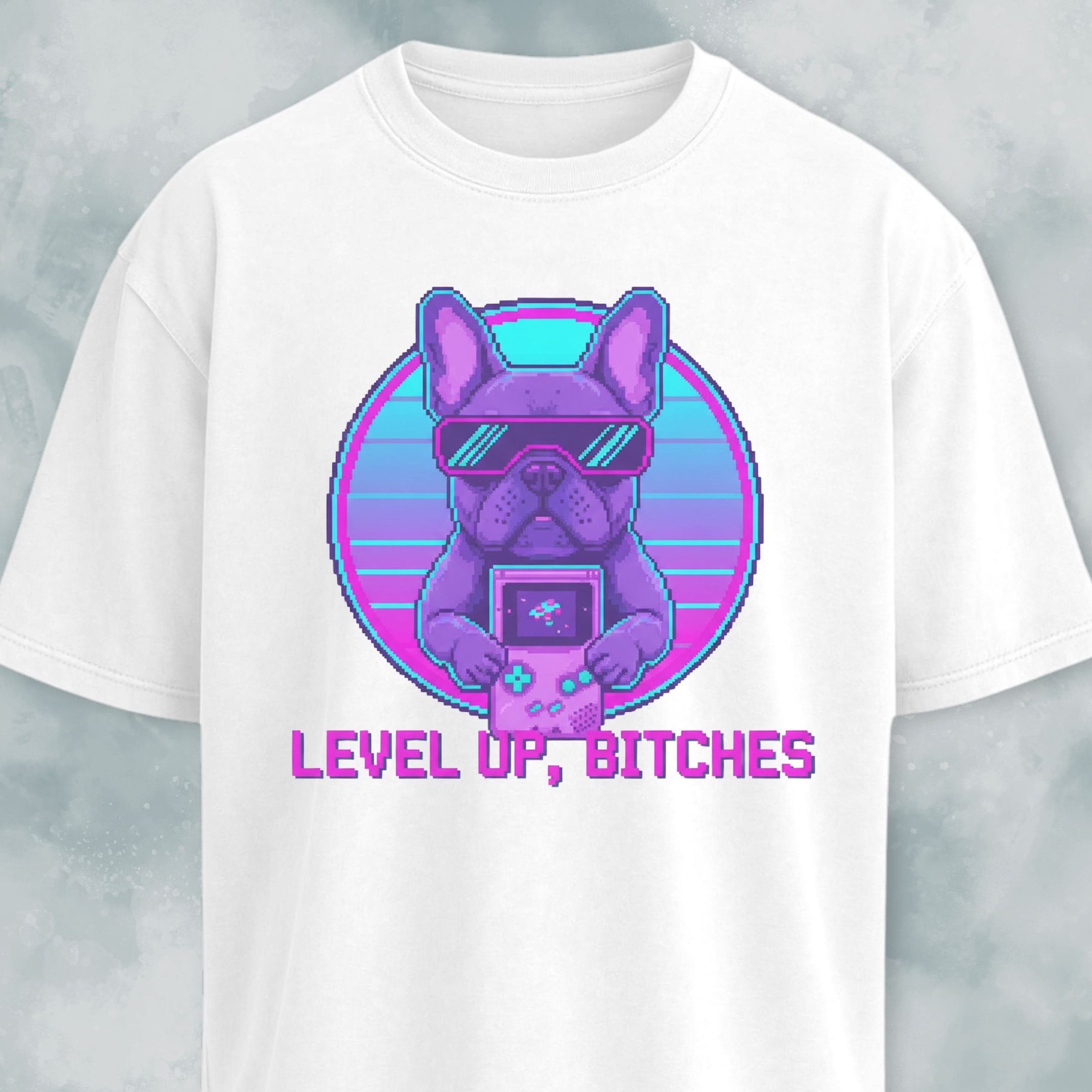 Level Up Bitches Retro French Bulldog T Shirt Gift For Dog Lover