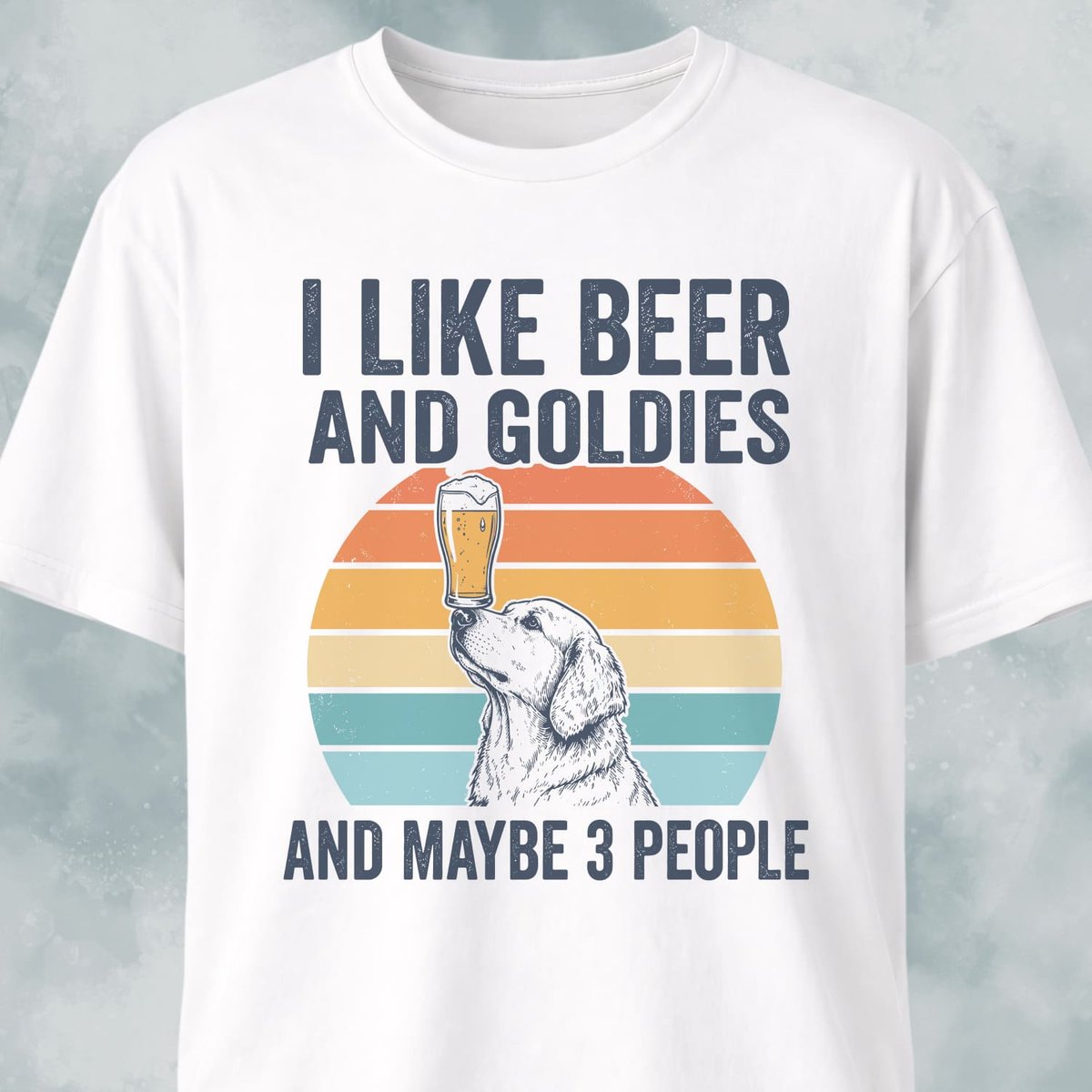 I Like Beer And Goldies T Shirt Gift For Dog Lover