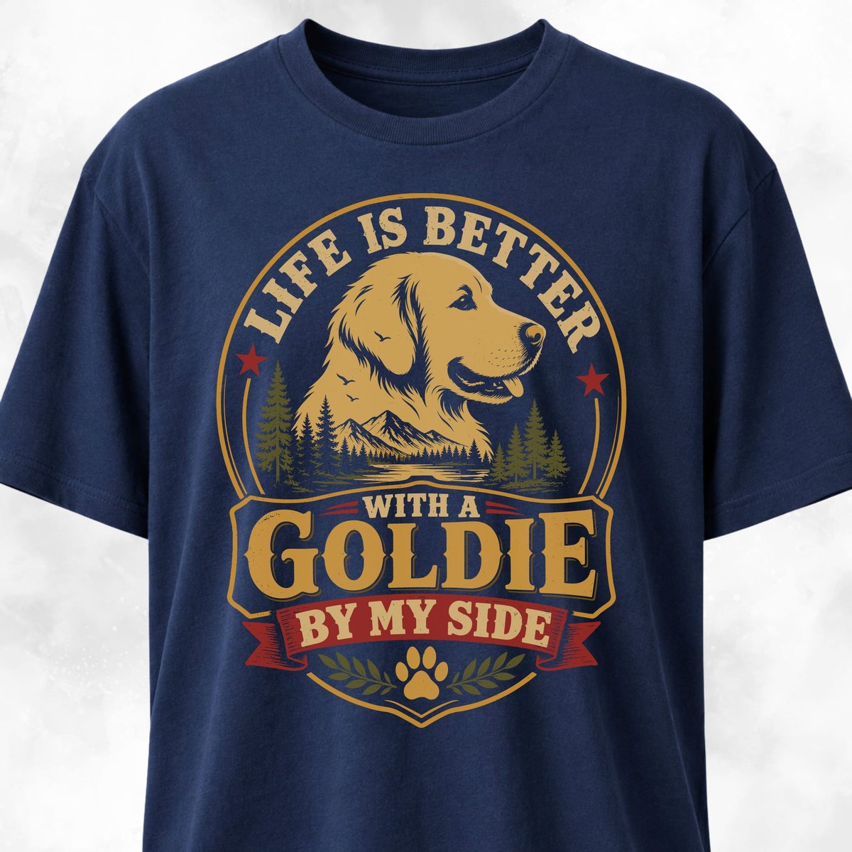 Life Is Better With A Goldie By My Side T Shirt Gift For Dog Lover