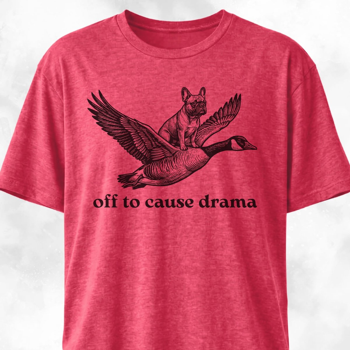 Off To Cause Drama Frenchie T Shirt Gift For Dog Lover