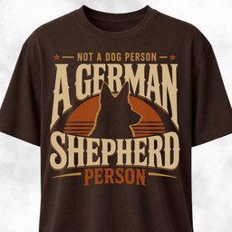 Not A Dog Person German Shepherd T Shirt Gift For Dog Lover