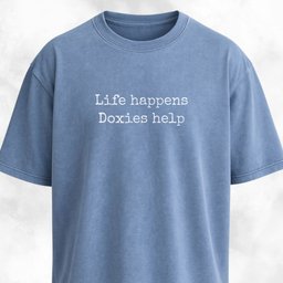 Life Happens Doxies Help T Shirt Gift For Dog Lover