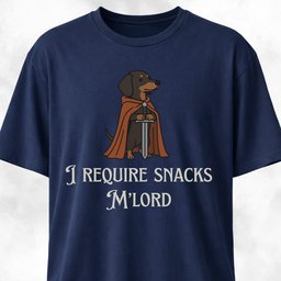 I Require Snacks Mlord Medieval Doxie T Shirt Gift For Dog Lover