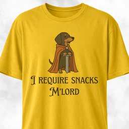 I Require Snacks Mlord Medieval Doxie T Shirt Gift For Dog Lover