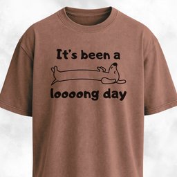Its Been A Long Day T Shirt Gift For Dog Lover