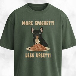 More Spaghetti Less Upsetti Frenchie T Shirt Gift For Dog Lover
