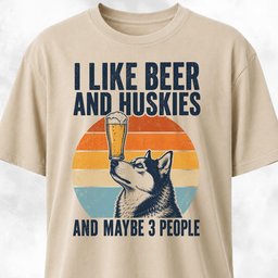 I Like Beer And Huskies T Shirt Gift For Dog Lover