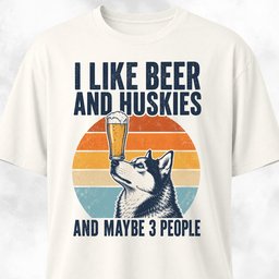 I Like Beer And Huskies T Shirt Gift For Dog Lover