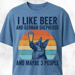 I Like Beer And German Shepherds T Shirt Gift For Dog Lover