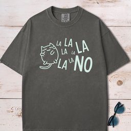 La La La La No T Shirt Gift For Dog Lover