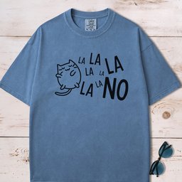 La La La La No T Shirt Gift For Dog Lover