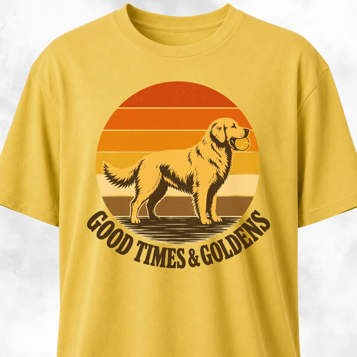 Good Times And Goldies T Shirt Gift For Dog Lover