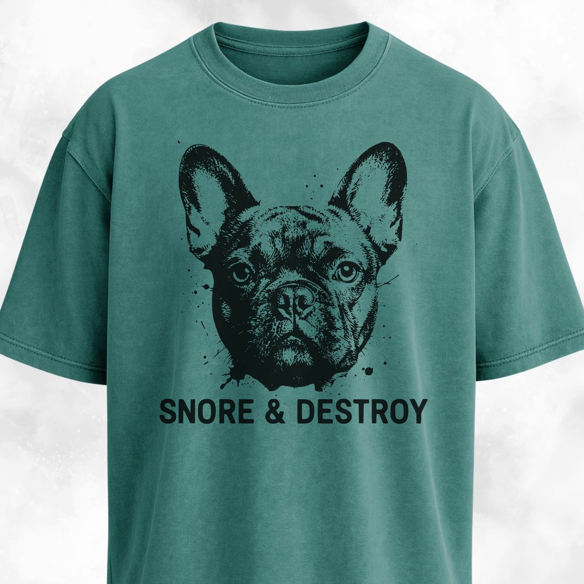 Snore And Destroy French Bulldog T Shirt Gift For Dog Lover