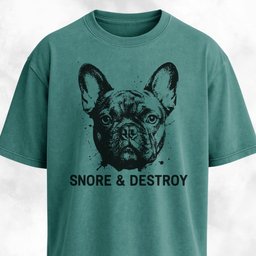 Snore And Destroy French Bulldog T Shirt Gift For Dog Lover