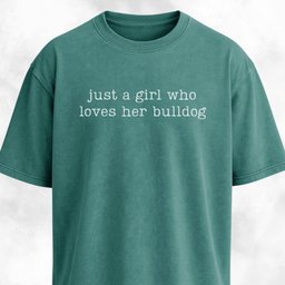 Just A Girl Who Loves Her Bulldog T Shirt Gift For Dog Lover