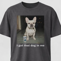 I Got That Dog In Me French Bulldog T Shirt Gift For Dog Lover