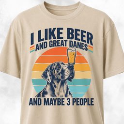 I Like Beer And Great Danes T Shirt Gift For Dog Lover