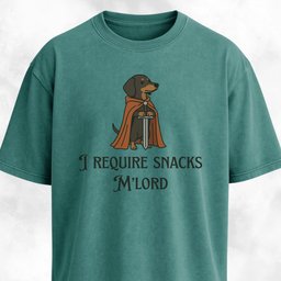 I Require Snacks Mlord Medieval Doxie T Shirt Gift For Dog Lover