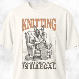 Knitting Boston Terrier T Shirt Gift For Dog Lover