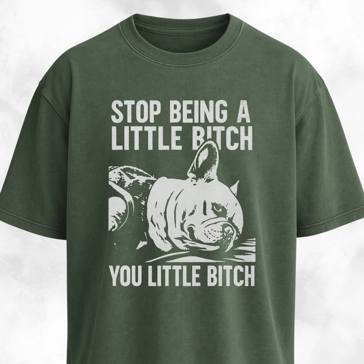 Stop Being A Little Bitch T Shirt Gift For Dog Lover