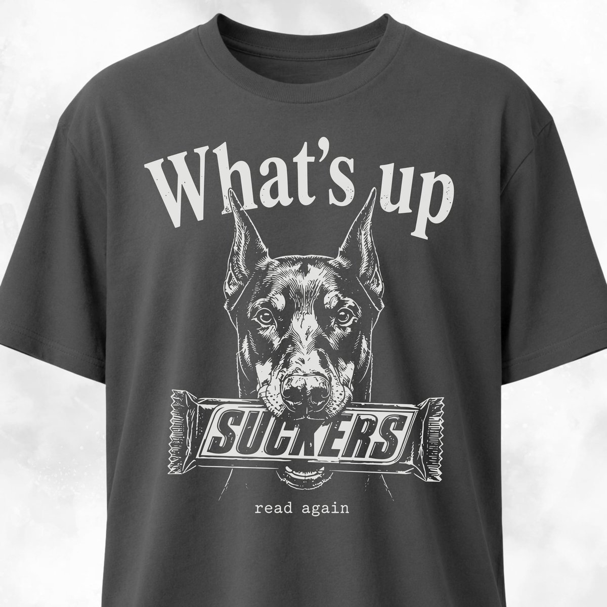 Whats Up Suckers Doberman T Shirt Gift For Dog Lover