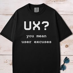 Ux Designer Sarcastic T Shirt Gift For Dog Lover