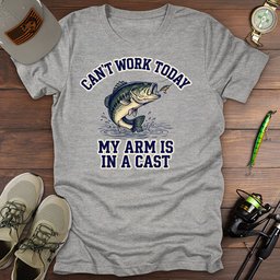 Cant Work Today T Shirt Gift For Fishing Enthusiast