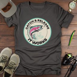 Catch And Release T Shirt Gift For Fishing Enthusiast