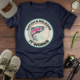 Catch And Release T Shirt Gift For Fishing Enthusiast