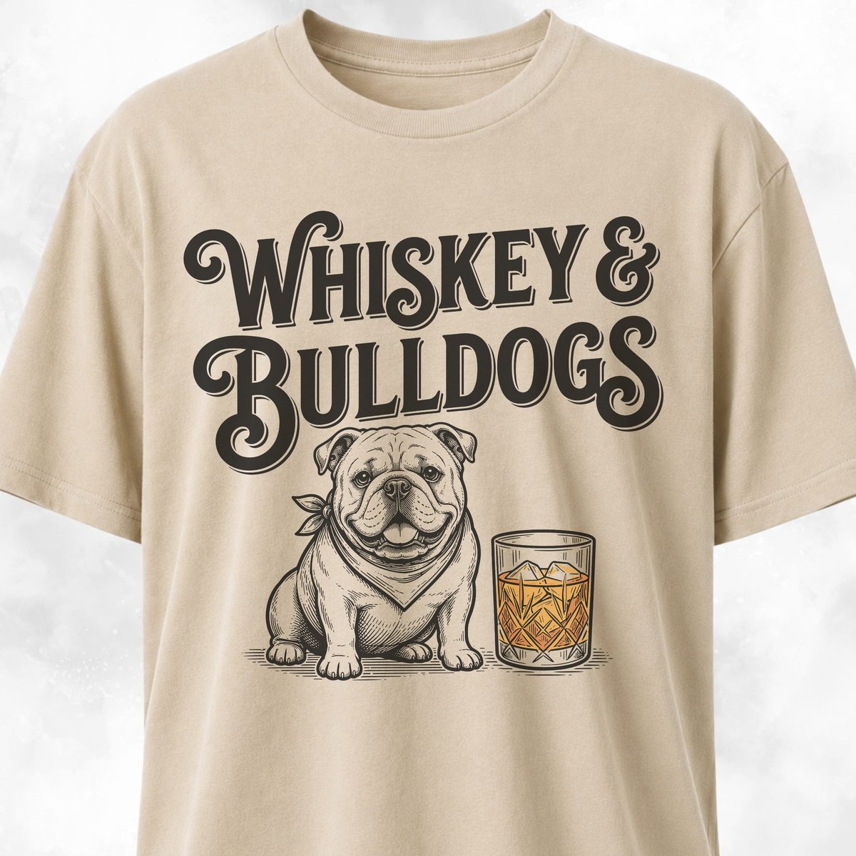 Whiskey And Bulldogs T Shirt Gift For Dog Lover
