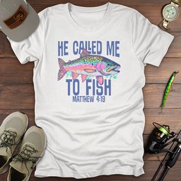 Called Me T Shirt Gift For Fishing Enthusiast