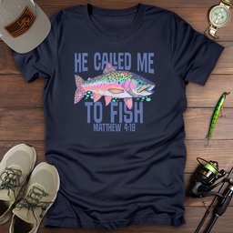 Called Me T Shirt Gift For Fishing Enthusiast