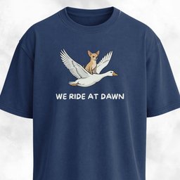 We Ride At Dawn Chihuahua On A Goose T Shirt Gift For Dog Lover