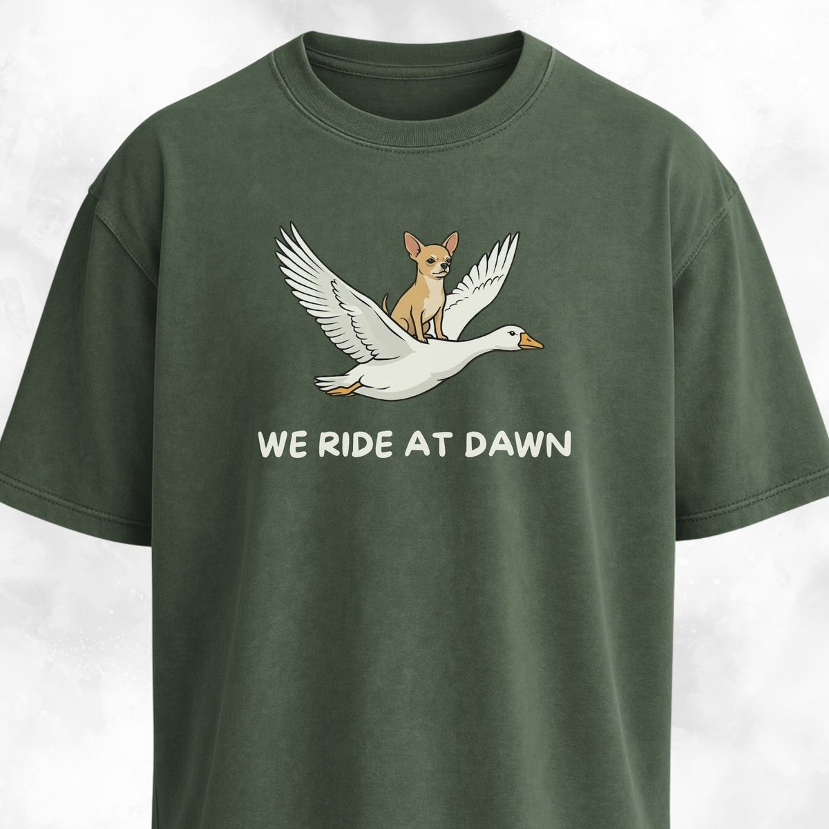 We Ride At Dawn Chihuahua On A Goose T Shirt Gift For Dog Lover