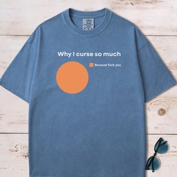 Why I Curse So Much Pie Chart T Shirt Gift For Dog Lover
